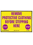 GJ1095 | Remove Protective Clothing Before Stepping Here