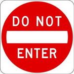 6DUX1 | D9624 Do Not Enter Traffic Sign 30 x 30